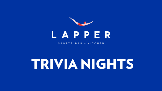 Blue image with "LAPPER Sports Bar + Kitchen" and "TRIVIA NIGHTS" written in white, featuring a small red and white design above the text.